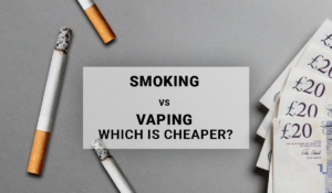 Smoking vs Vaping – Which is Cheaper?